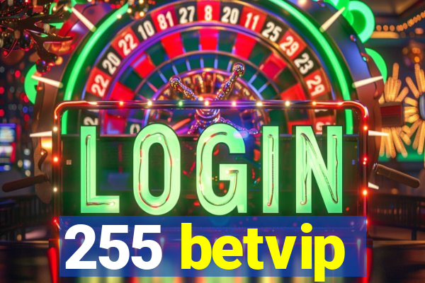 255 betvip